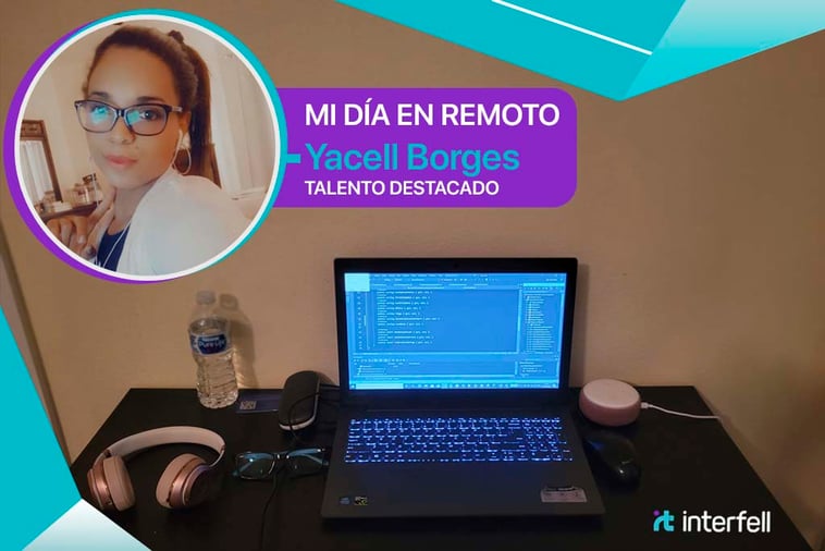 Experiencias del Trabajo Remoto - Yacell Borges