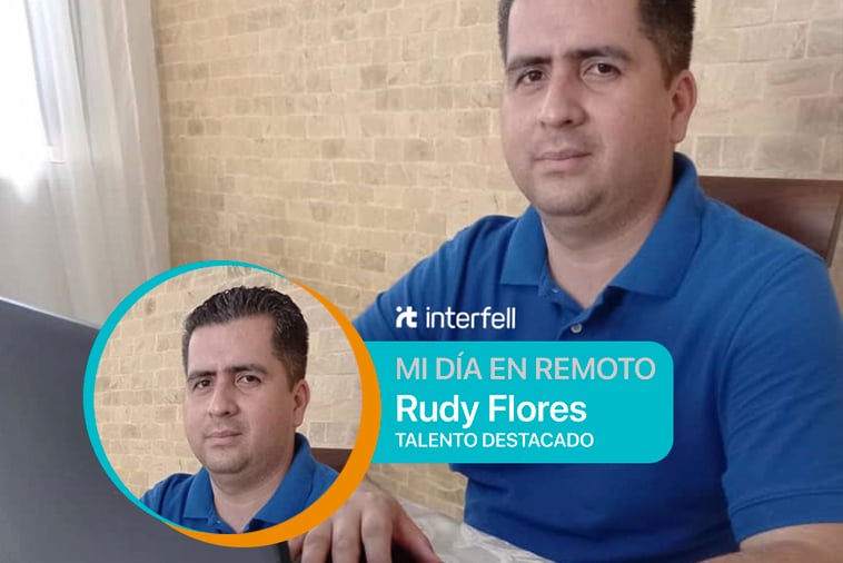 Experiencias del Trabajo Remoto - Rudy Flores