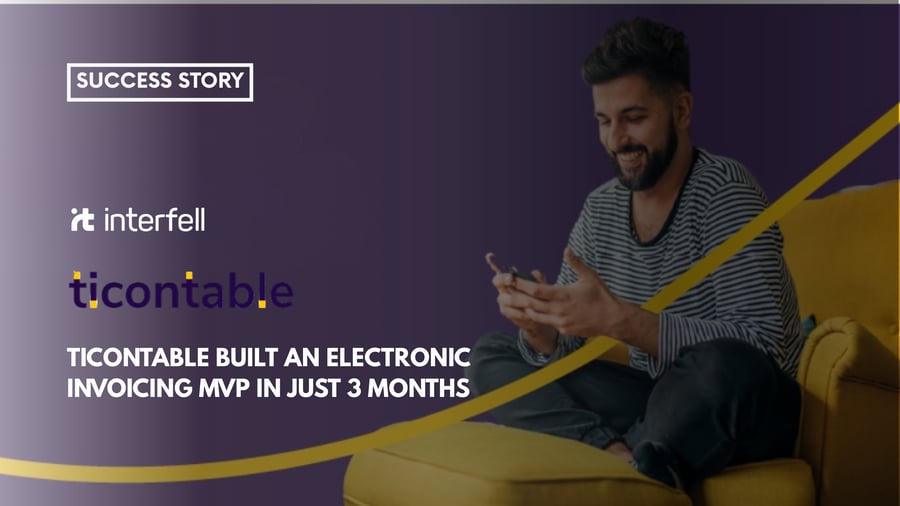 Ticontable Built an Electronic Invoicing MVP in 3 Months with Interfell's help