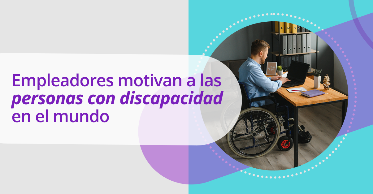 Empleadores motivan a las personas con discapacidad en el mundo