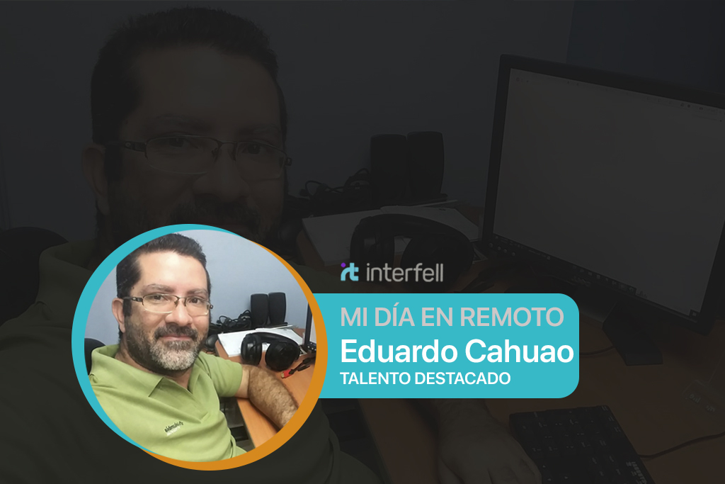 Experiencias del Trabajo Remoto – Eduardo Cahuao