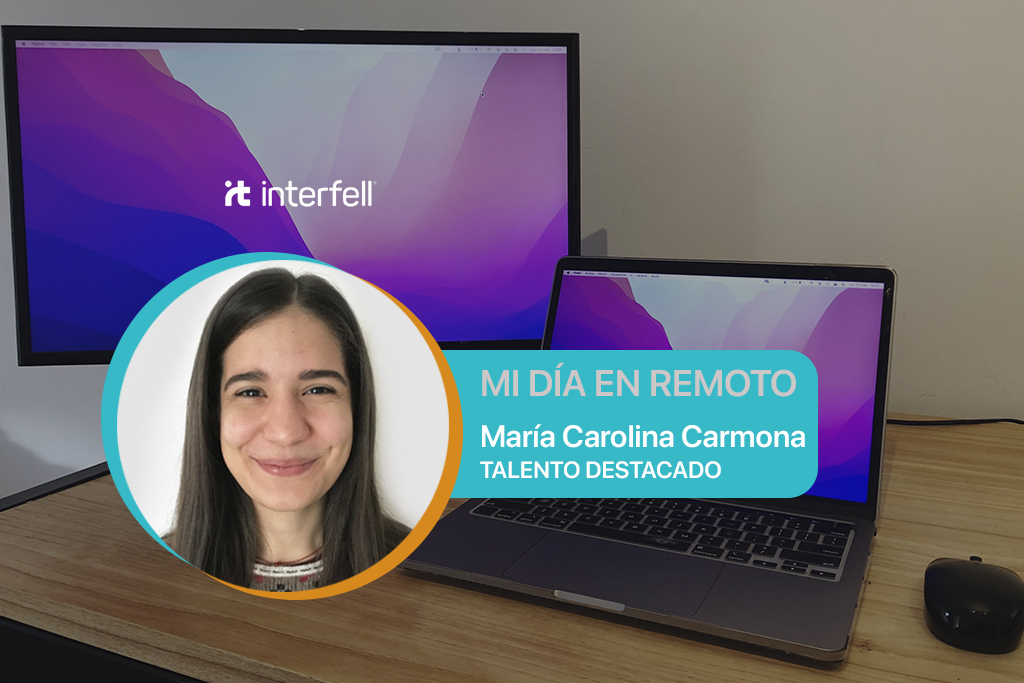 Experiencias del Trabajo Remoto – Maria Carolina Carmona Palacios