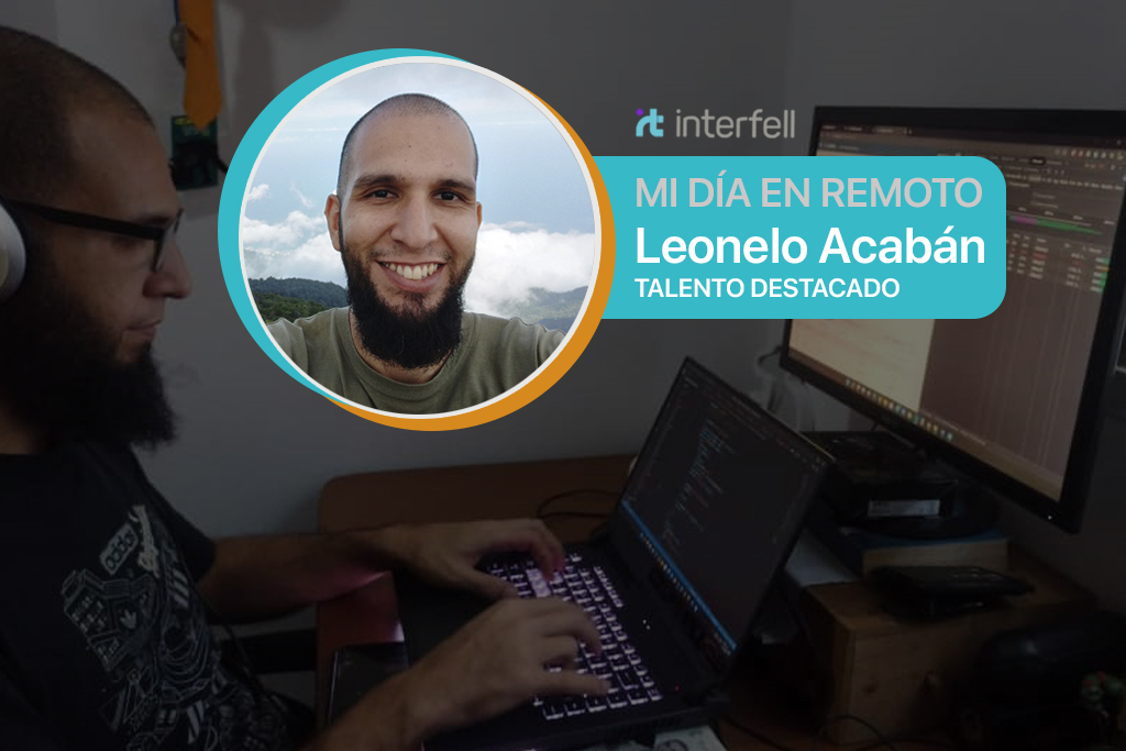 Experiencias del Trabajo Remoto - Leonelo Acabán Rondon