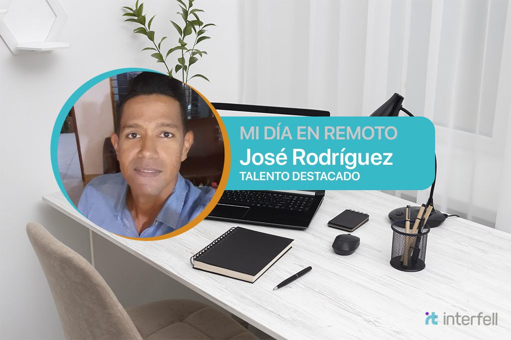 Experiencias del Trabajo Remoto – José Rodríguez