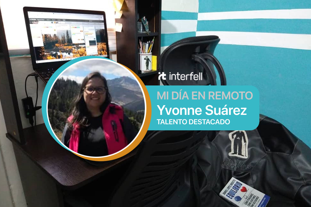 Experiencias del Trabajo Remoto – Yvonne Suárez